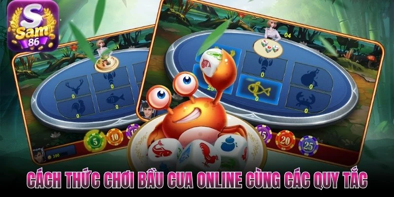 Cách thức chơi bầu cua online cùng các quy tắc
